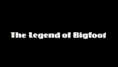 the legend of bigfoot